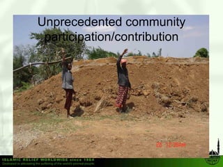 Unprecedented community
 participation/contribution
 