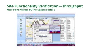Site Functionality Verification—Throughput
Near Point Average DL Throughput Sector C
 