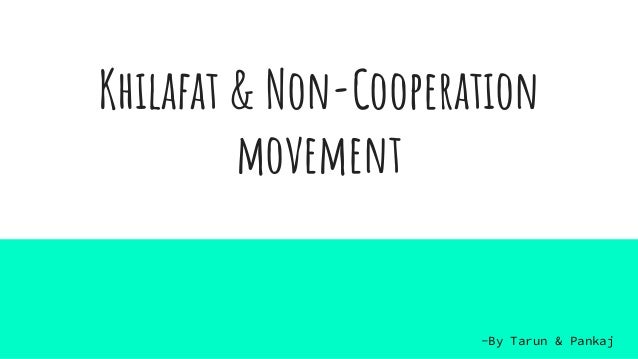 Khilafat and non cooperation movement | PPTX