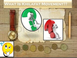 What Is Khilafat Movement??

 