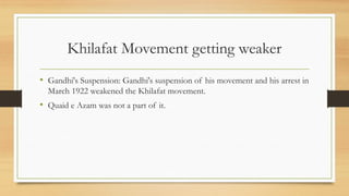 Khilafat Movement the timeline is 1919-1924 tx | PPTX