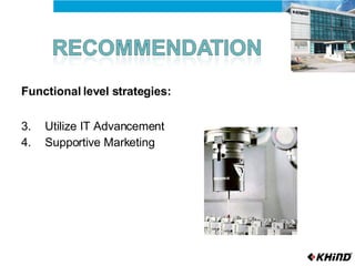 Functional level strategies: Utilize IT Advancement Supportive Marketing 