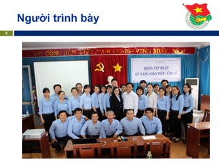 5
Người trình bày
 