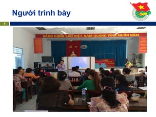 8
Người trình bày
 