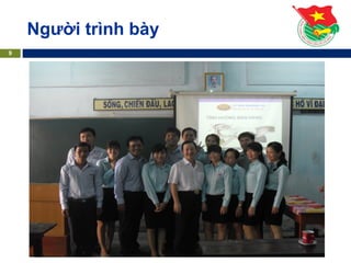 9
Người trình bày
 