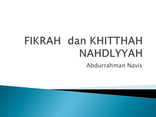 Abdurrahman Navis
 
