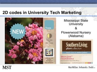 2D codes in University Tech MarketingMississippi State University&Flowerwood Nursery (Alabama)