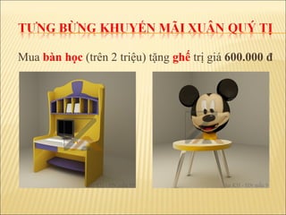 Muabàn học (trên2triệu)tặngghếtrịgiá600.000 
 