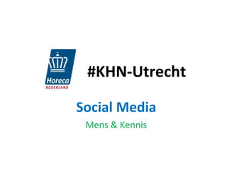 #KHN-Utrecht Social Media Mens & Kennis 