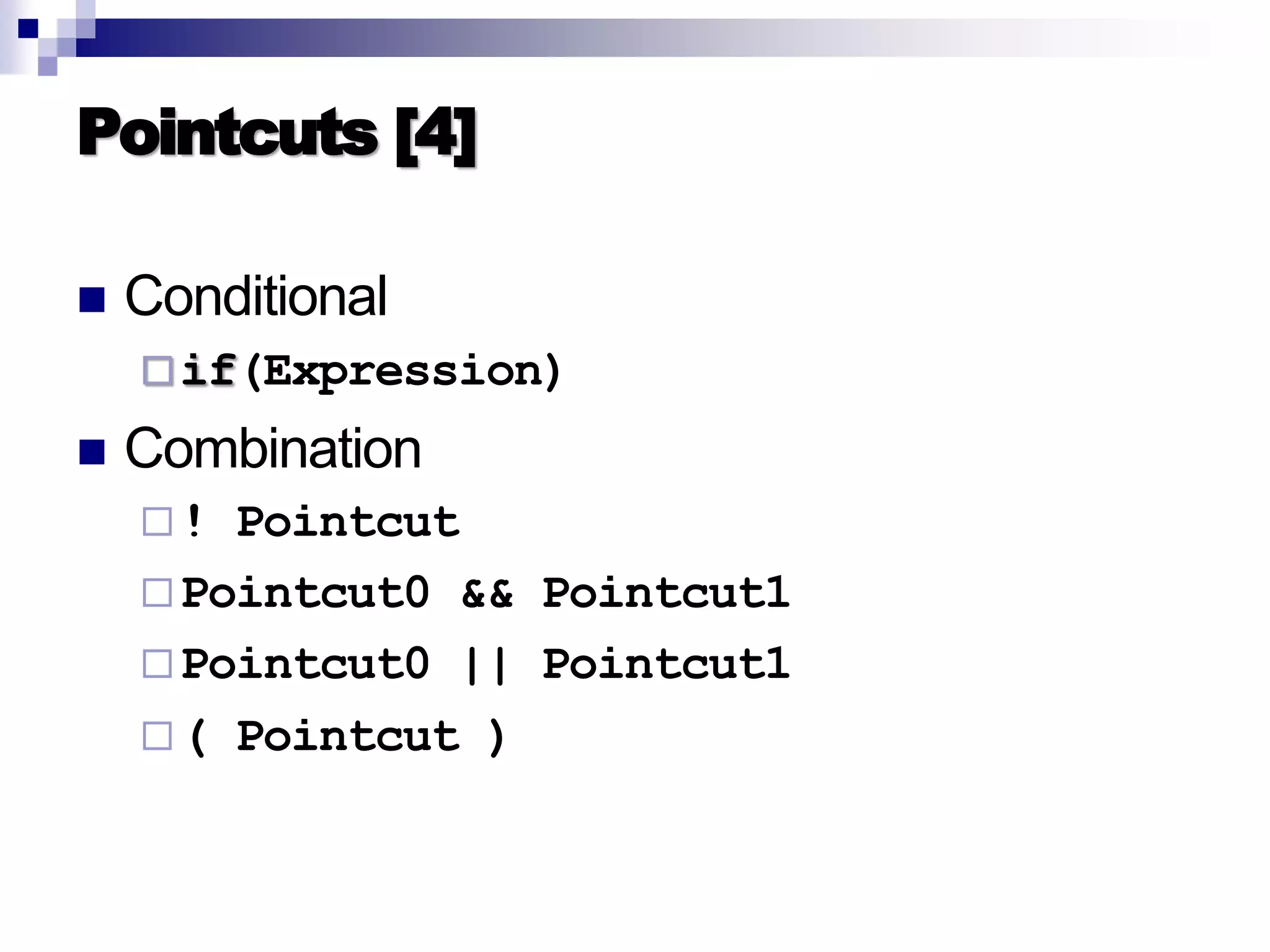 Introduction to AOP, AspectJ, and Explicit Join Points