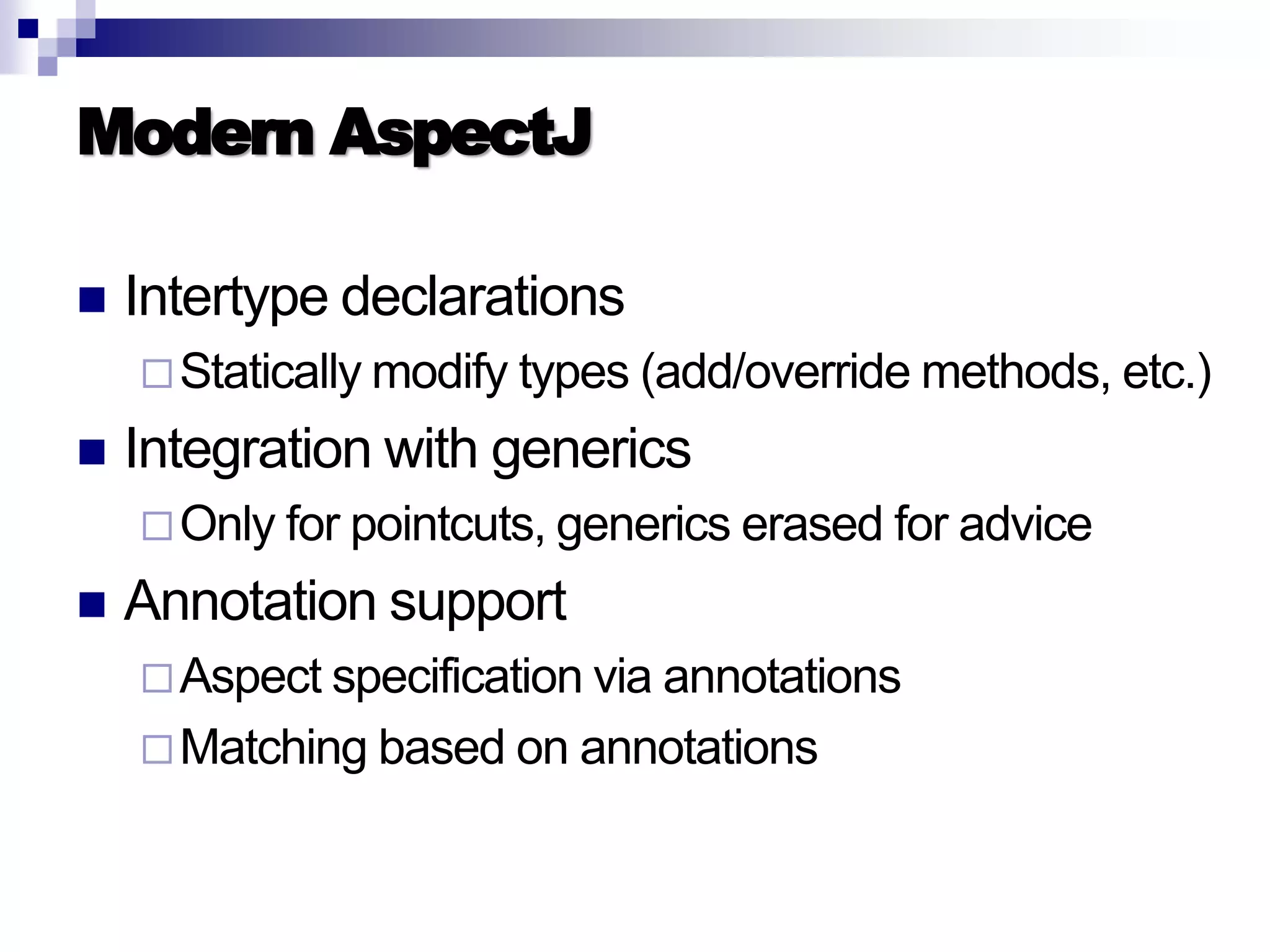 Introduction to AOP, AspectJ, and Explicit Join Points