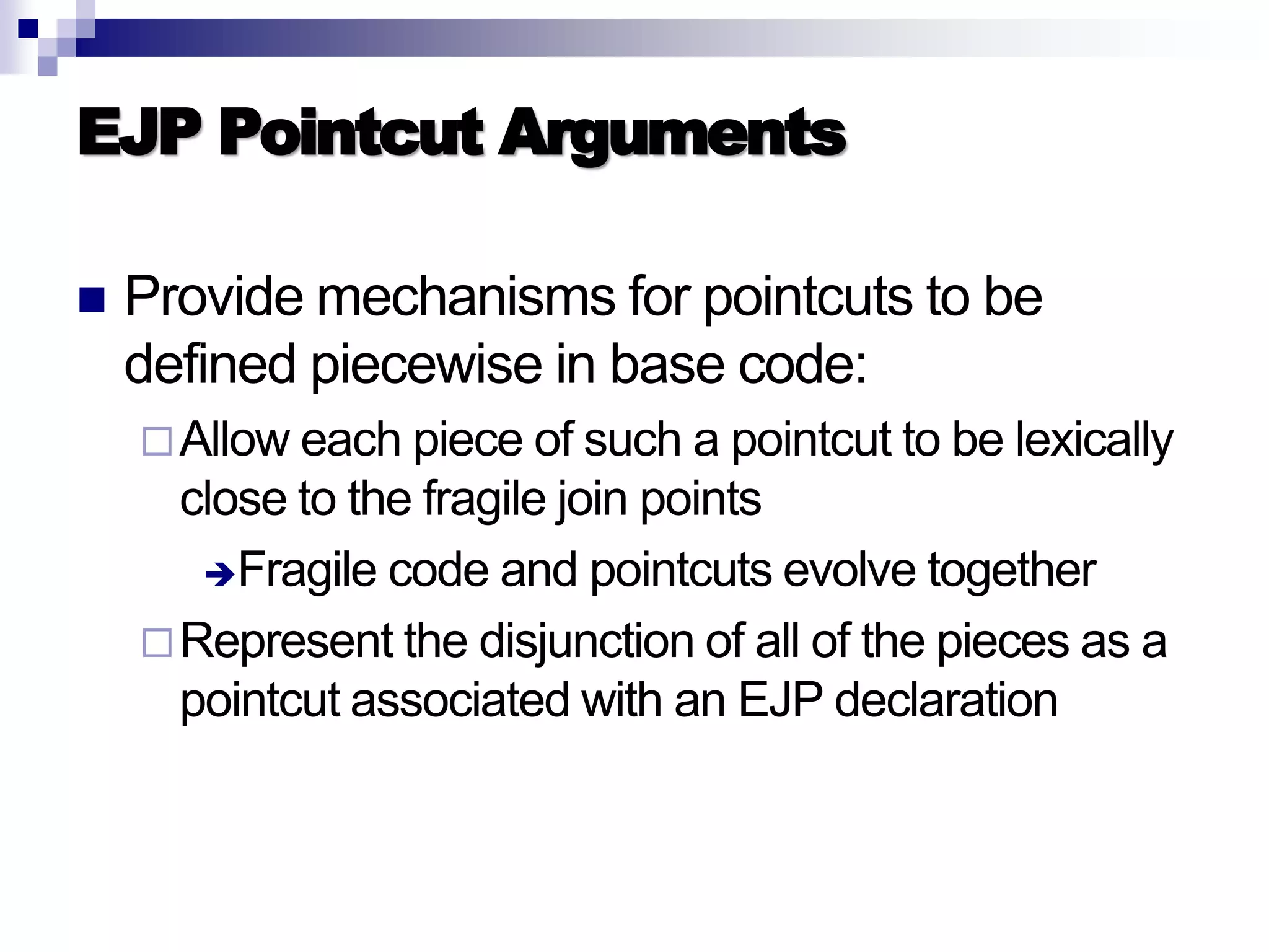Introduction to AOP, AspectJ, and Explicit Join Points