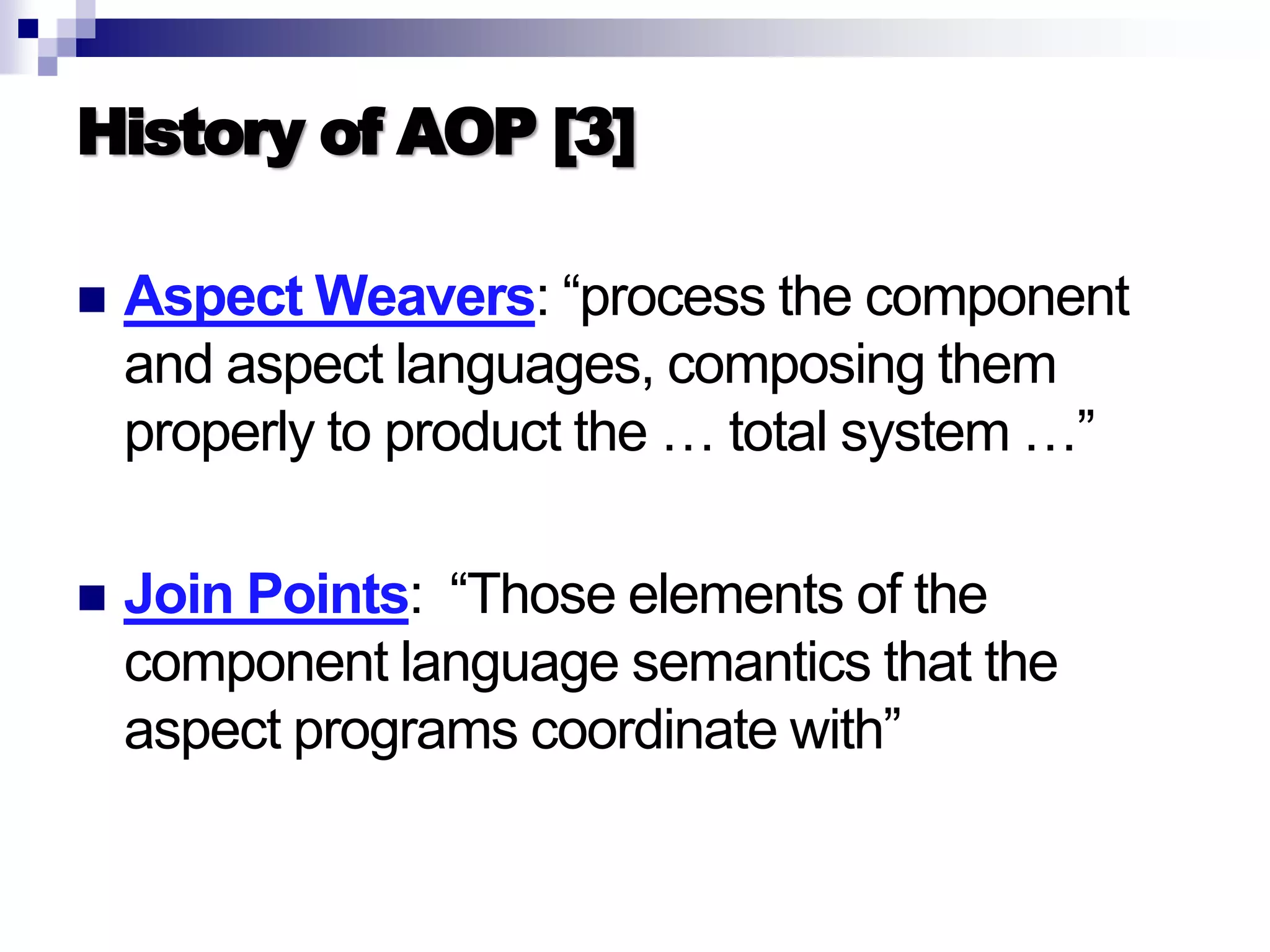 Introduction to AOP, AspectJ, and Explicit Join Points