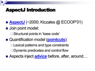 Introduction to AOP, AspectJ, and Explicit Join Points