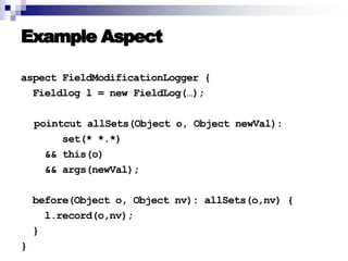 Introduction to AOP, AspectJ, and Explicit Join Points