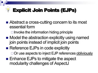 Introduction to AOP, AspectJ, and Explicit Join Points