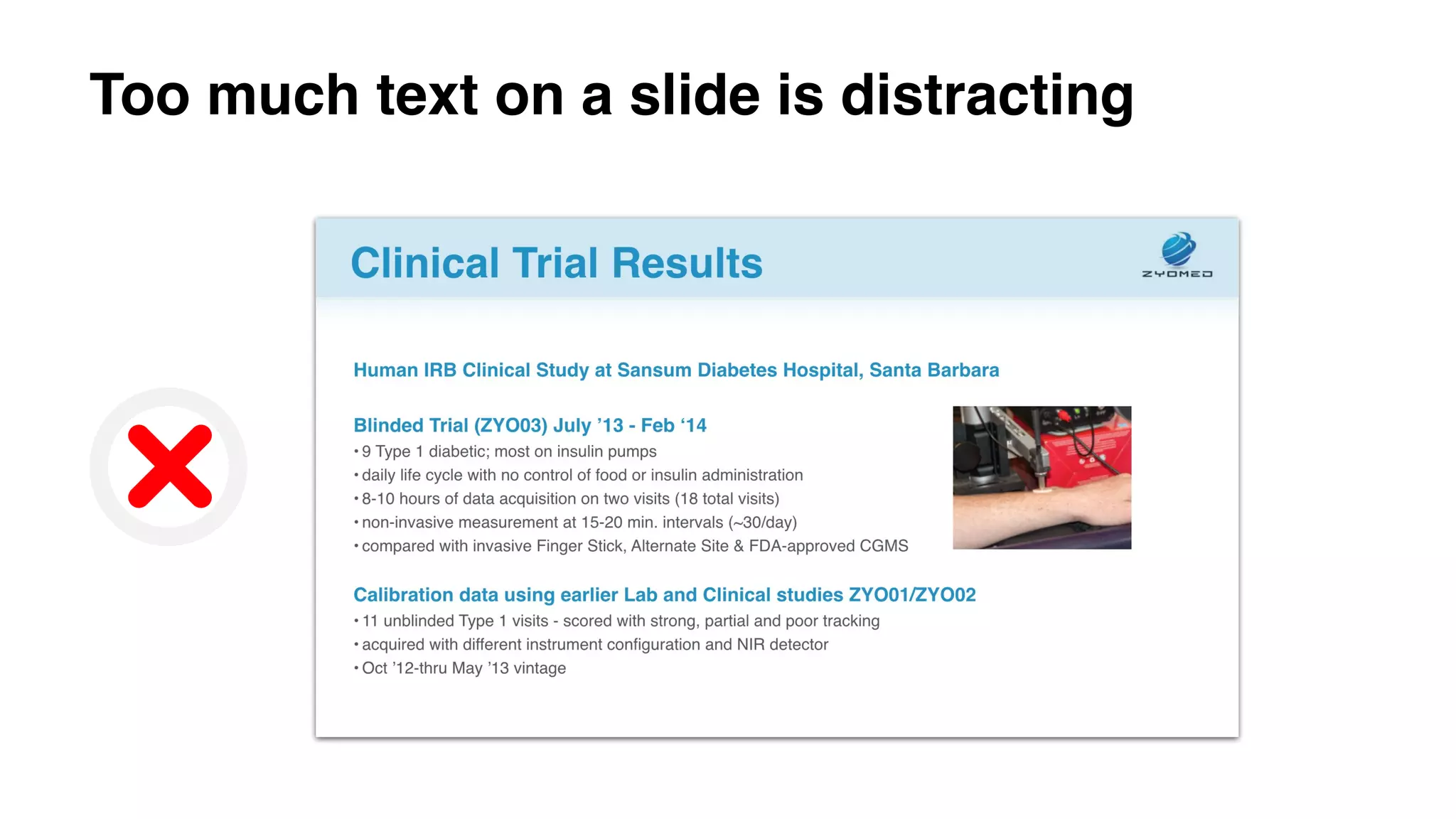 Too much text on a slide is distracting
 