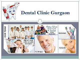 Dental Clinic Gurgaon

 