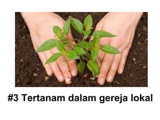 #3 Tertanam dalam gereja lokal