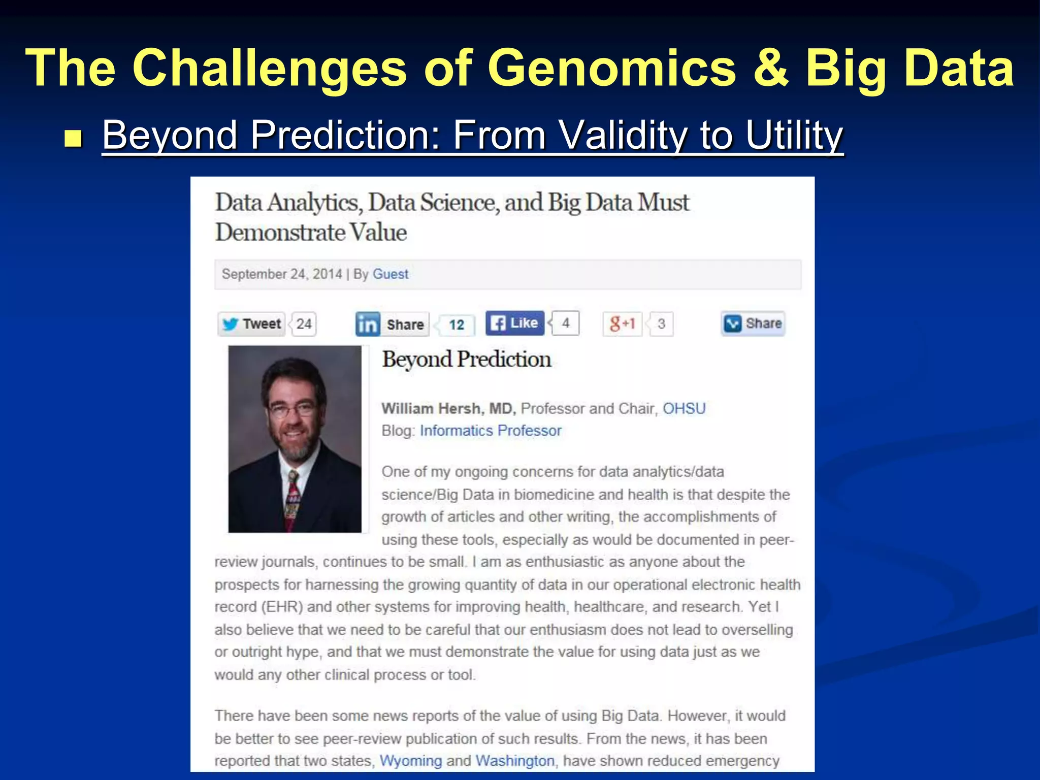 The Challenges of Genomics & Big Data 
 Beyond Prediction: From Validity to Utility 
 