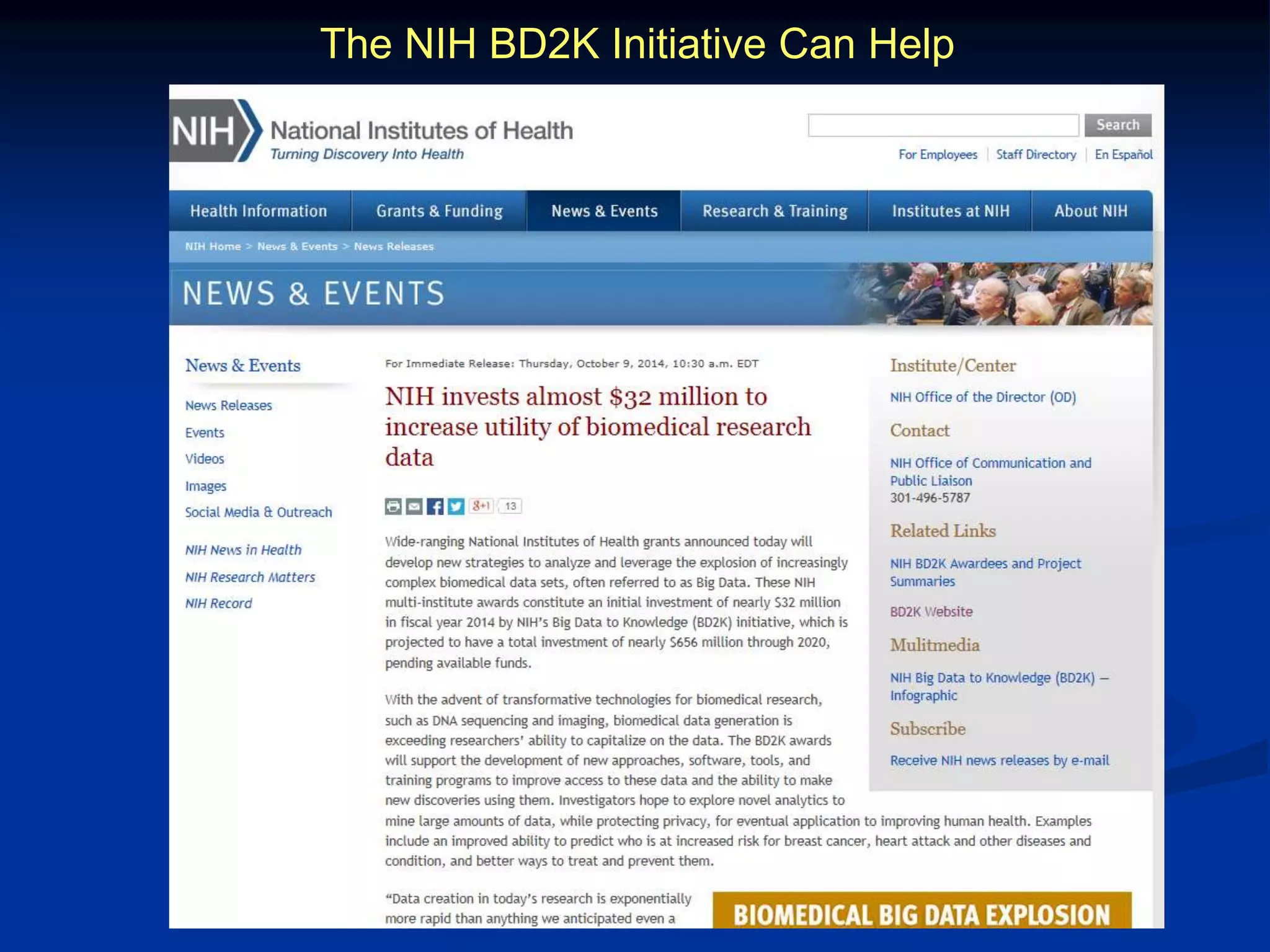 The NIH BD2K Initiative Can Help 
 