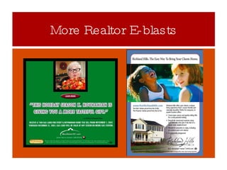 More Realtor E-blasts 