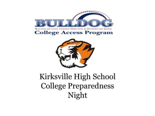 Kirksville High School  College Preparedness  Night 