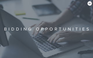 B I D D I N G O P P O R T U N I T I E S
 