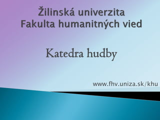 www.fhv.uniza.sk/khu
 