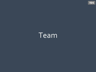 Team
 