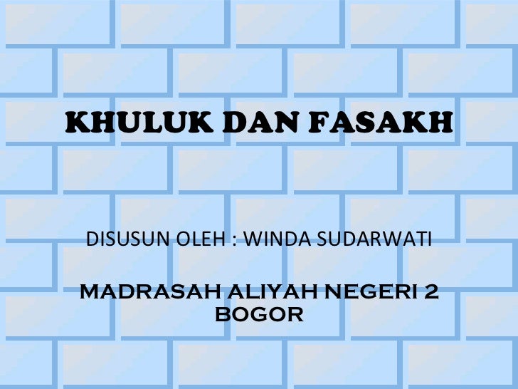 Khuluk Dan Fasakh