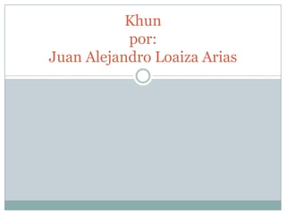 Khunpor:Juan Alejandro Loaiza Arias  