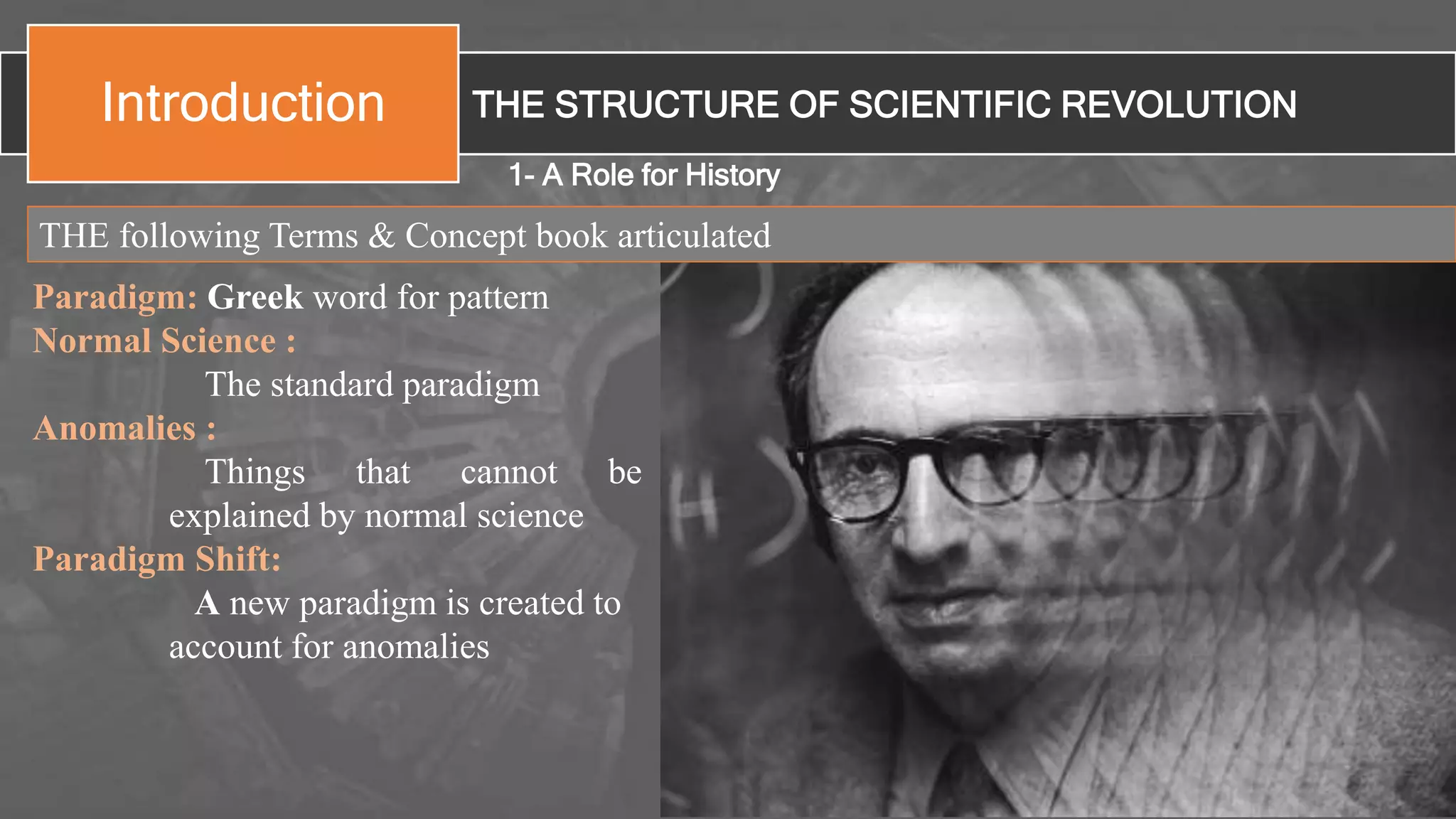 Thomas S Kuhn The Structure Of Scientific Revolutions THE STRUCTURE OF SCIENTIFIC REVOLUTION -Thomas Kuhn | PPT