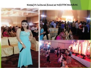 Hosted A Cultural Event at WESTIN MUMBAI.
 