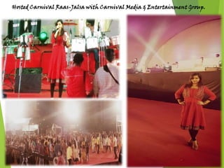 Hosted Carnival Raas-Jalsa with Carnival Media & Entertainment Group.
 