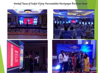 Hosted Times of India Vijay Karnataka Newspaper Business Meet
.
 