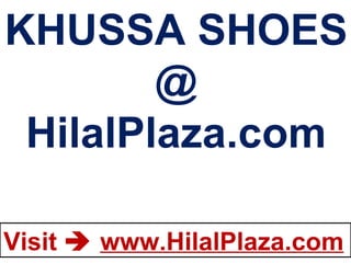 KHUSSA SHOES @ HilalPlaza.com 