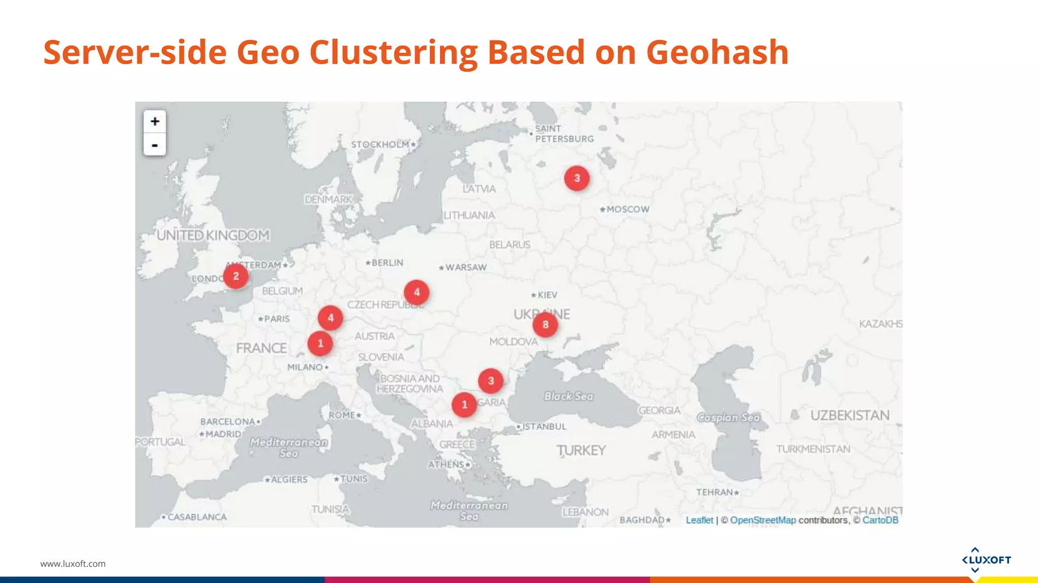 www.luxoft.com
Server-side Geo Clustering Based on Geohash
 