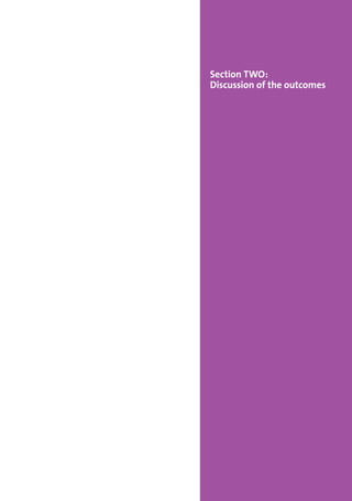 Section TWO:
Discussion of the outcomes
 