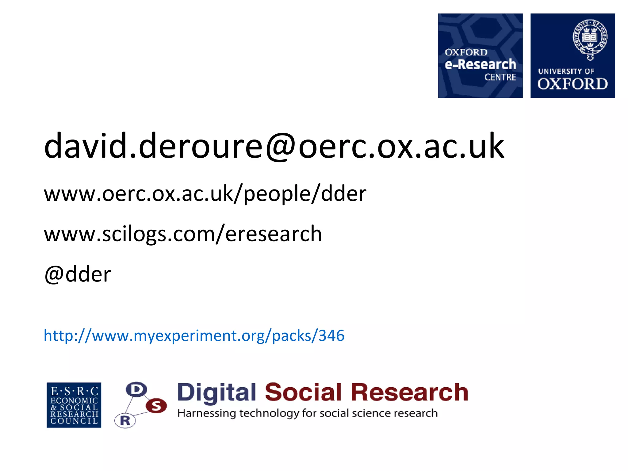 Data ∪ Models ∪ Expertise
                               “sense-making network”


Datasets                or
(+ models)
(searched by experts)




Iain Buchan
 