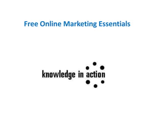 Free Online Marketing Essentials
 