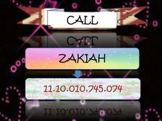 CALL
ZAKIAH
11.10.010.745.074
 
