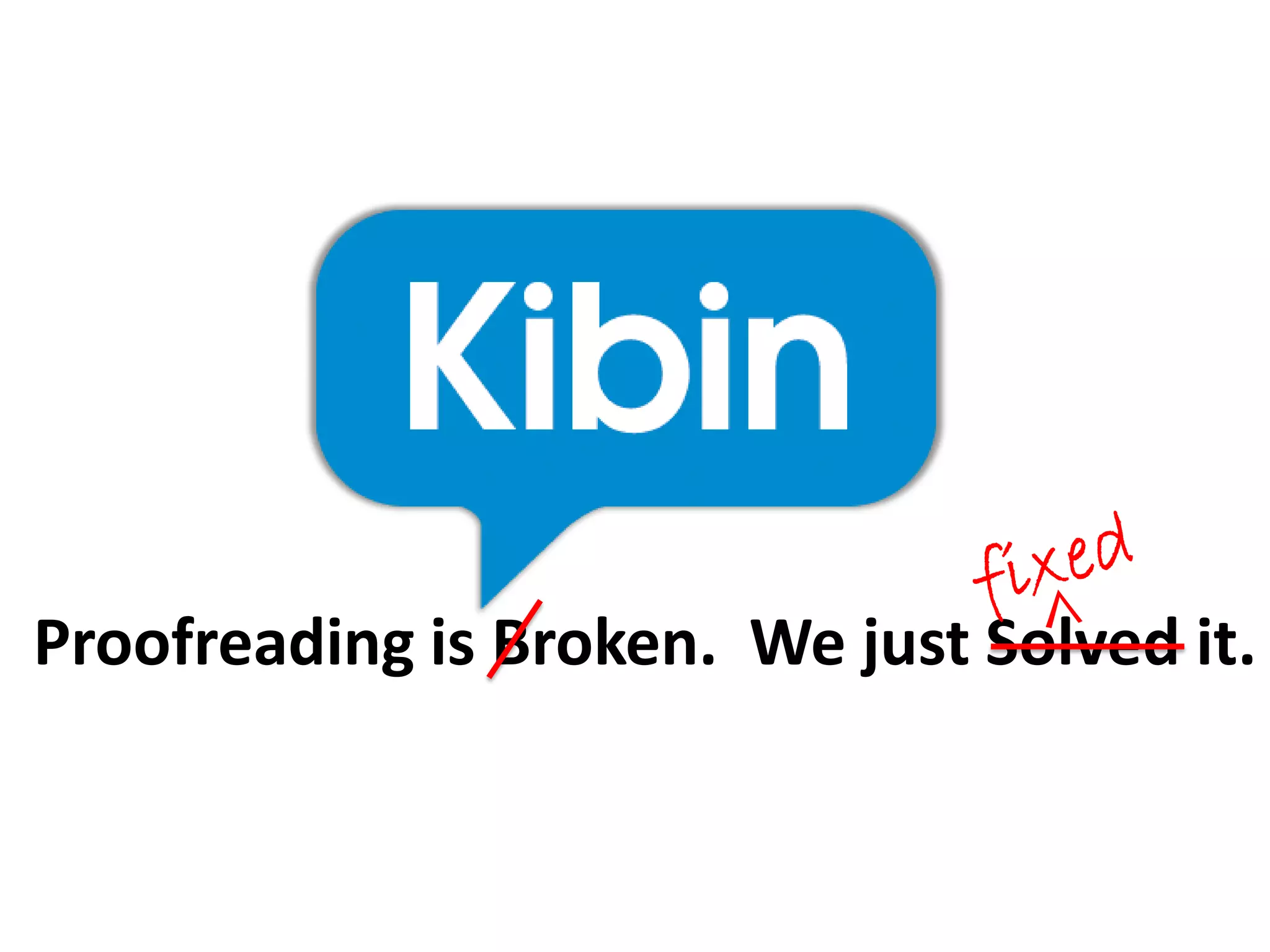 Proofreading is Broken. We just Solved it.