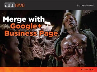 How to Kick Ass on Google+ Local When You're All Out Of Bubblegum Slide 5