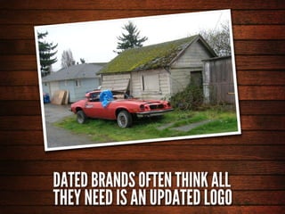 Re-Design Your Brand To Be KICK-ASS