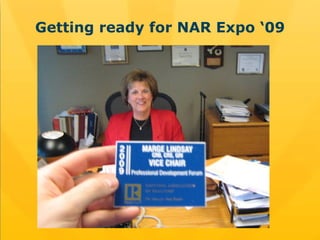 Getting ready for NAR Expo ‘09 
