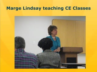 Marge Lindsay teaching CE Classes 