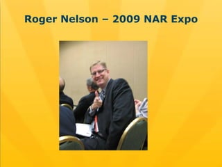 Roger Nelson – 2009 NAR Expo 