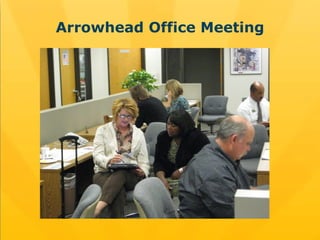 Arrowhead Office Meeting 