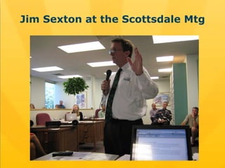 Jim Sexton at the Scottsdale Mtg 